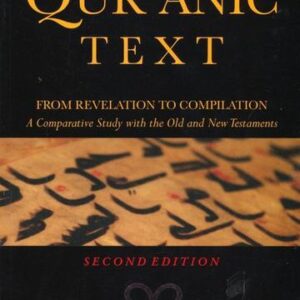 The History of The Qur'anic Text: From Revelation to Compilation