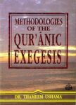 Methodologies of the Qur'anic Exegesis