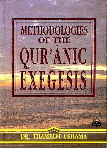 Methodologies of the Qur'anic Exegesis