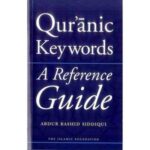 Quranic Keywords A Reference Guide