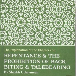 Repentance and the Prohibition of Back-Biting & Talebearing