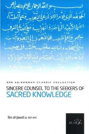 Sincere Counsel To The Seekers of Sacred Knowledge