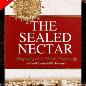 The Sealed Nectar: Full Page Colour Deluxe: Biography of The Noble Prophet (SAW) (Large Full Color)