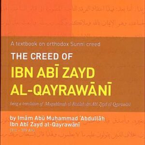 The Creed Of Ibn Abi Zayd Al-Qayrawani