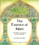 The Essence of Islam According To The Qur'an And Traditions